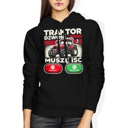  Bluza damska z kapturem Traktor dzwoni muszę iść