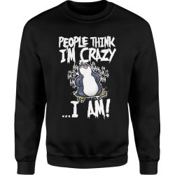  Bluza męska Pingwin z pingwinem people think i m crazy i m hahaha