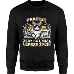  Bluza męska Pracuję żeby kot miał lepsze życie