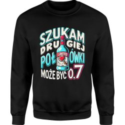  Bluza męska Szukam drugiej połówki może być 0 7