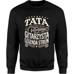  Bluza męska Tata gitarzysta Legenda strun z gitarą 