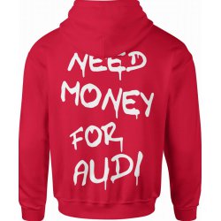  Bluza męska z kapturem Need Money for Audi czerwona