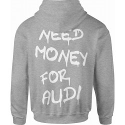  Bluza męska z kapturem Need Money for Audi szara