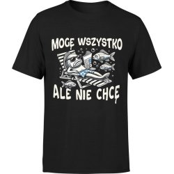  Koszulka męska Mogę wszystko ale nie chcę Ryby z rybami