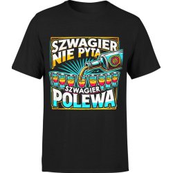  Koszulka męska Szwagier nie pyta szwagier polewa prezent dla szwagra