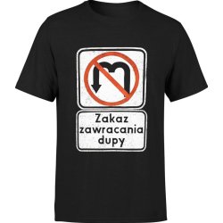  Koszulka męska Znak Zakaz zawracania dupy